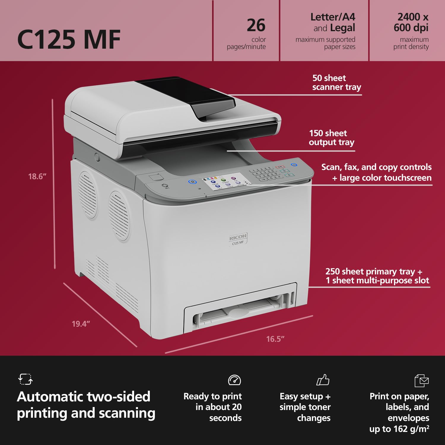 RICOH C125 MF Color Laser All-in-One Printer | 26ppm | Multifunction Copy Scan Fax | Secure Wireless | Touchscreen | Easy Change Toner | WiFi, AirPrint, Mopria, Ethernet, USB | Duplex Printing